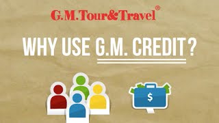 Why use G.M. Credit? Why use G.M. Credit?