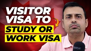 How to Convert Visitor Visa to Study or Work Visa | Canada visa updates 2024 | Rajveer Chahal