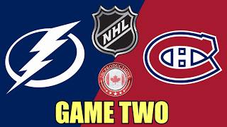 Montreal Canadiens vs Tampa Bay Lightning Game Two w/Johnny