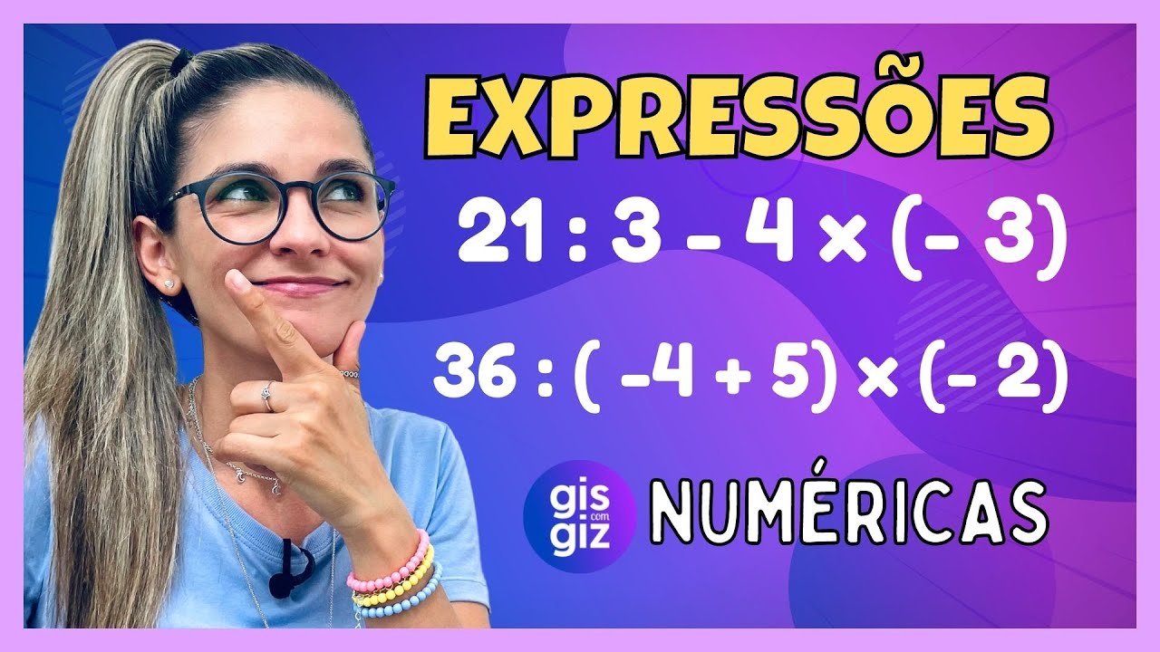 EXPRESSÕES NUMÉRICAS com NÚMEROS INTEIROS | NÚMEROS NEGATIVOS E POSITIVOS | \Prof. Gis/