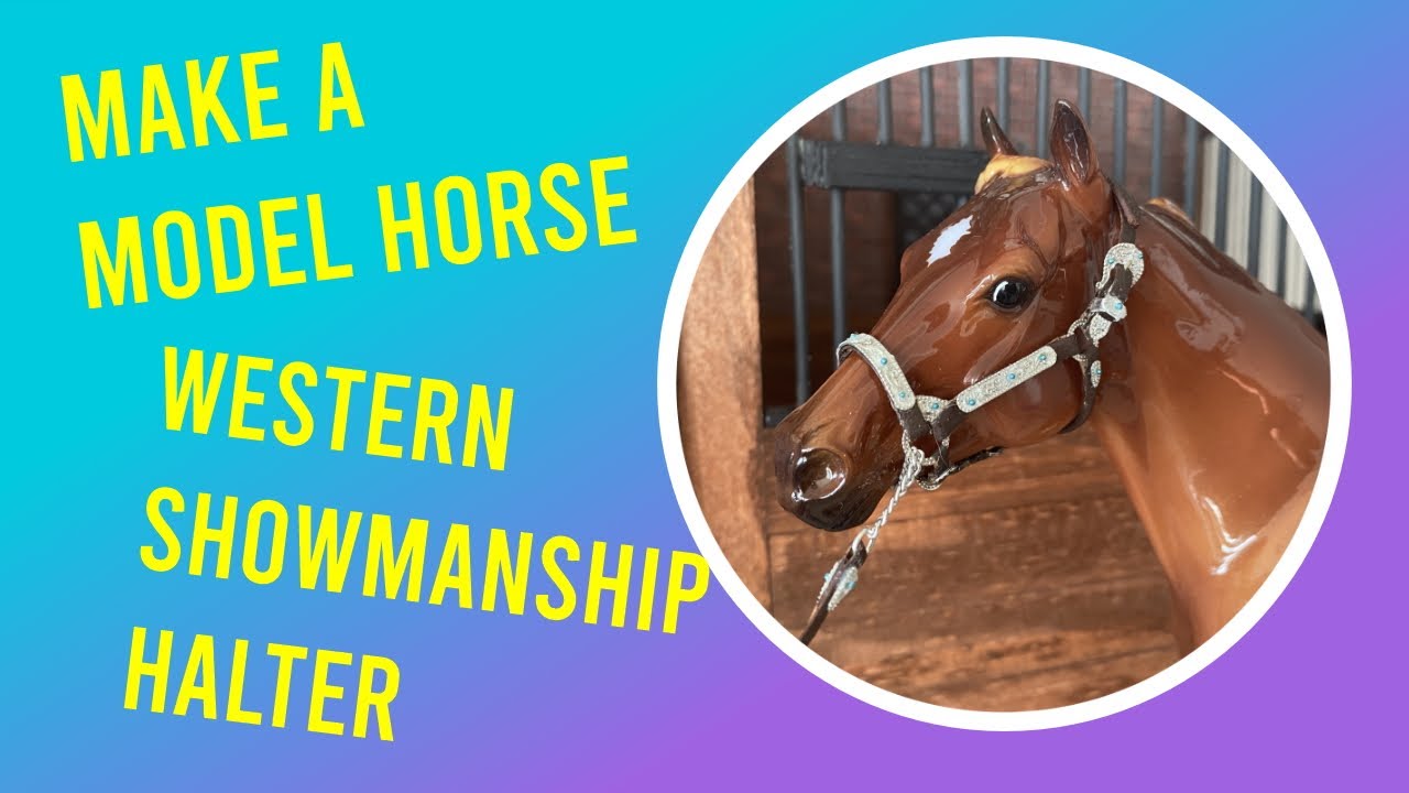 Make a Model Horse Halter for Western Showmanship with Quick On
