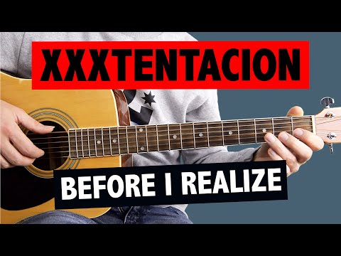 XXXTENTACION - Before I Realize // Easy Guitar Tutorial (+TABS)