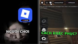 ROBLOX CẤM CHAT NGƯỜI CHƠI VIỆT NAM VÀ CÁCH KHẮC PHỤC??