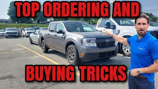 Important Tricks for ordering a Ford Maverick, F150, Bronco
