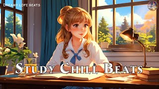 Lofi Study Chill Beats 📖 Study Music ~ Music that makes u more inspired to study🌿Lofi Chill to Study