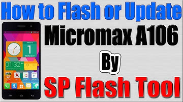 How to Update Micromax A106 Unite 2 By SP Flash Tool