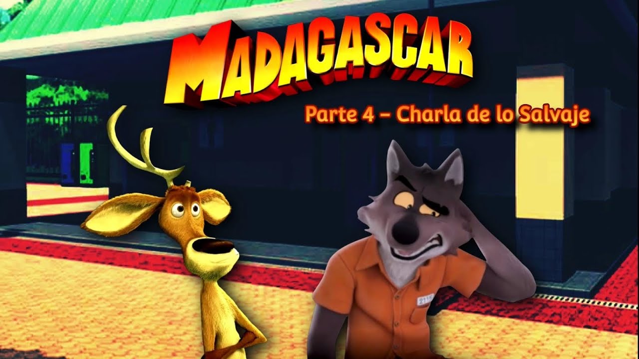 Madagascar (Leabo Production) | Parte 4 - Charla de lo Salvaje
