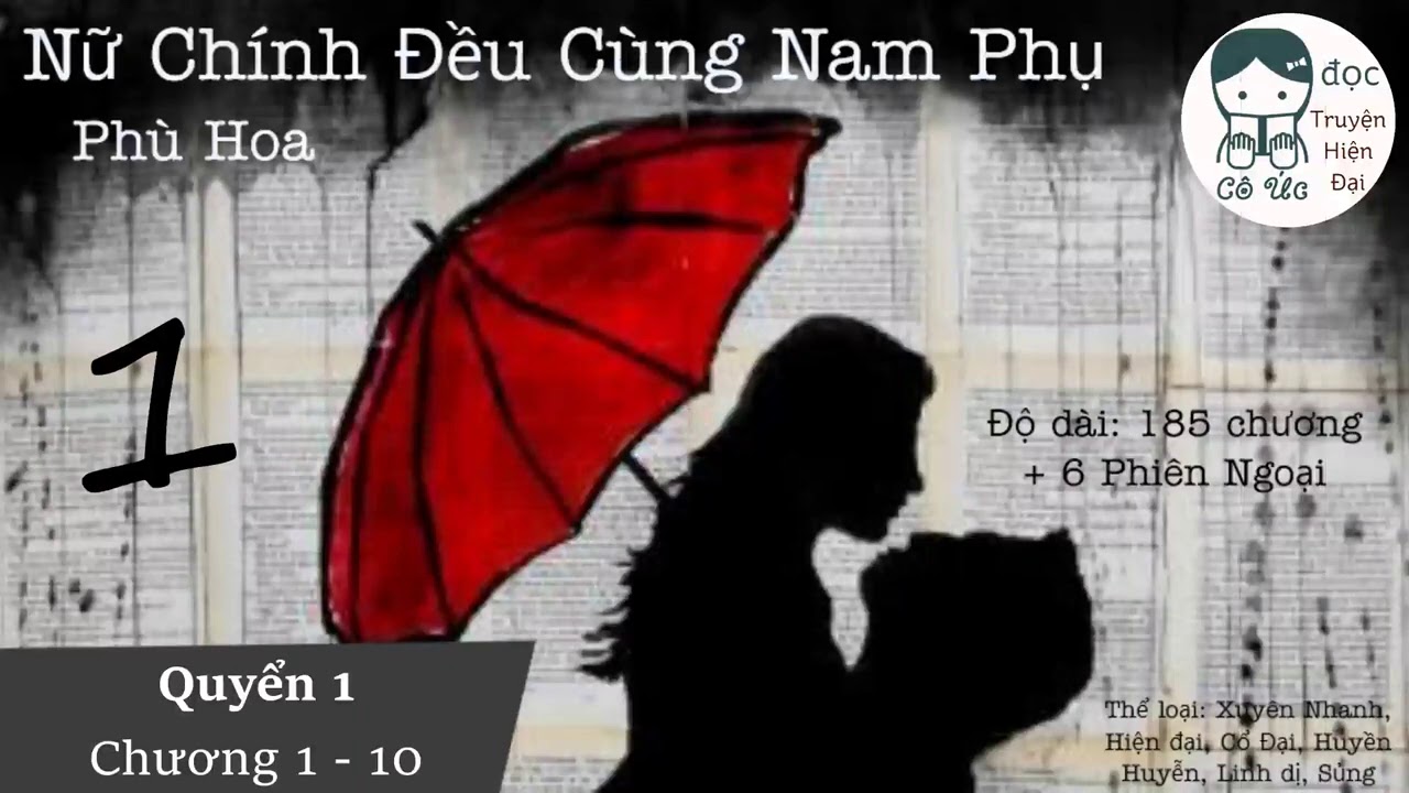 PHẦN 1｜Nữ Chính Đều Cùng Nam Phụ｜Phù Hoa｜Xuyên Nhanh, hệ thống