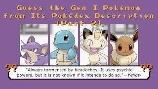 Guess the Gen I Pokémon from Its Pokédex Description (Part 2) screenshot 1