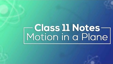 Class 11th Physics Chapter 4 Motion in a Plane | Hand written Notes  📒|Air Force, NDA, Navy|