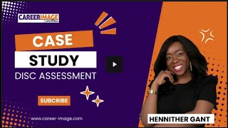 CIS Case Study Team Building Disc Assessments