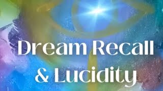 Dream Recall🌚Lucid Dreaming Light Language Transmission