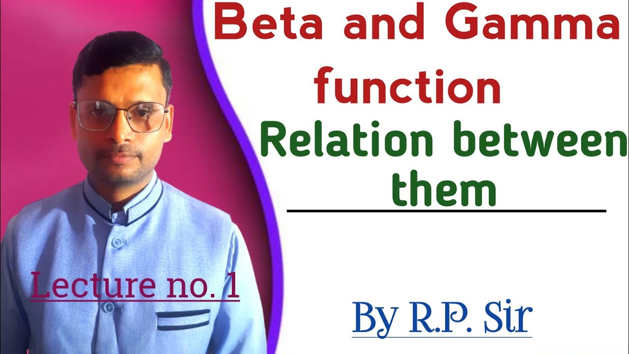 Beta and Gamma function || Relation between them