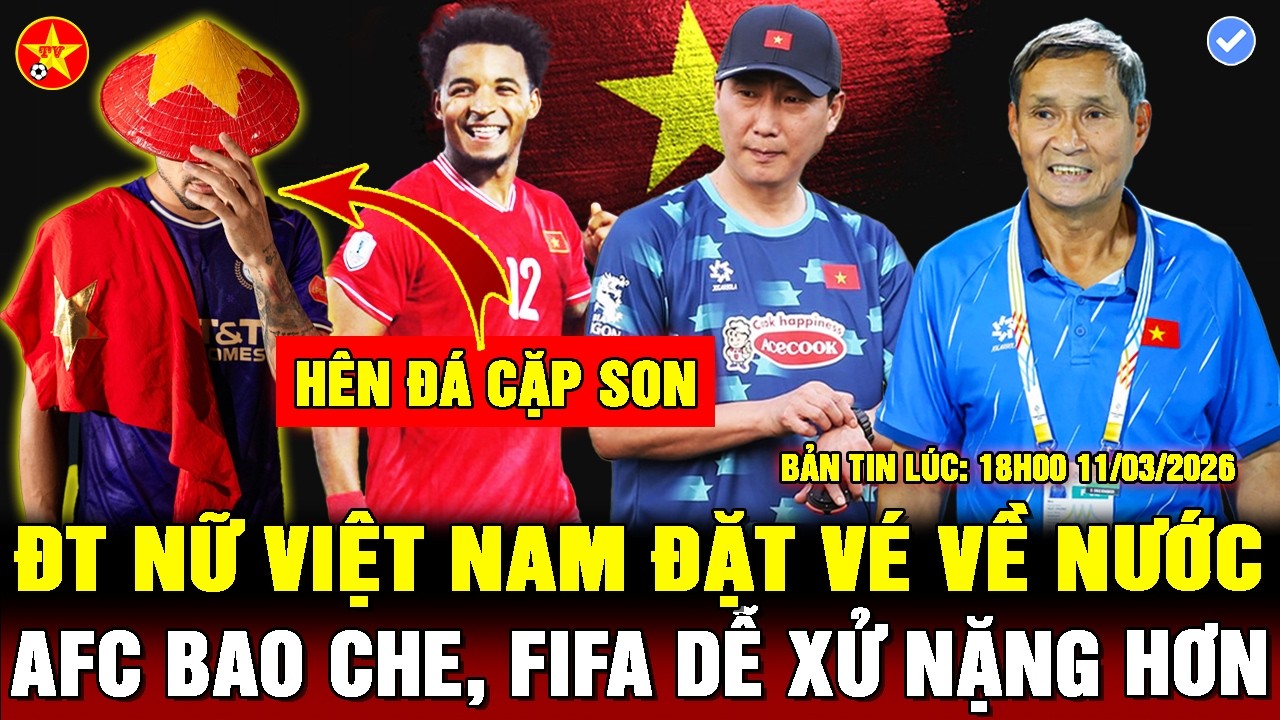 🔴VFF MỞ BÁN VÉ XEM ĐT VIỆT NAM, HLV KIM MUỐN XUÂN SON ĐÁ CẶP HOÀNG HÊN, AFC THA TỘI FAM, FIFA SẼ XỬ