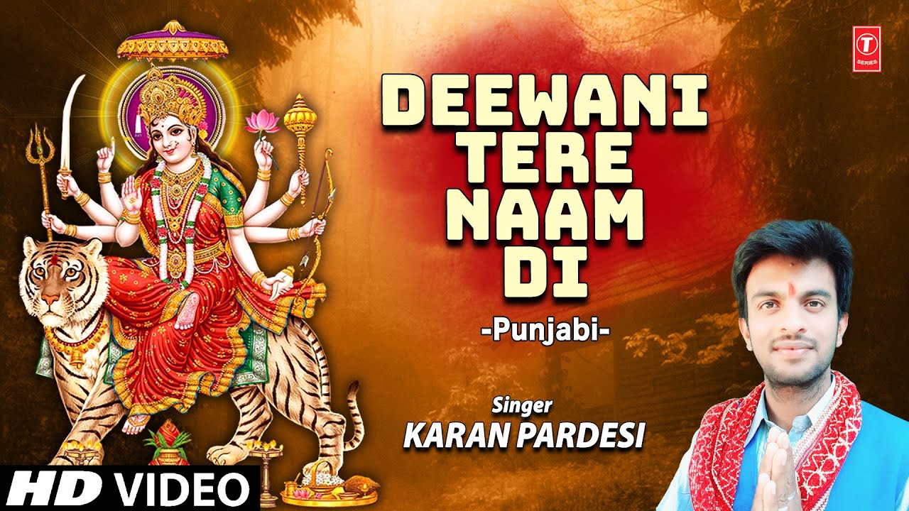 DEEWANI TERE NAAM DI I KARAN PARDESI I Punjabi Devi Bhajan I Full HD Video Song