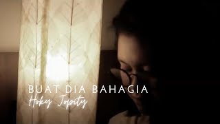 Hoky Jopity - Buat Dia Bahagia