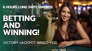 8 Hours Long Switchwords for Betting and Winning! Lottery, Casinos, etc. VICTORY-JACKPOT-BINGO-YES!