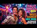 Italo Disco Remix 2026 🔥 80s Italian Dance Mix | Modern Talking Style