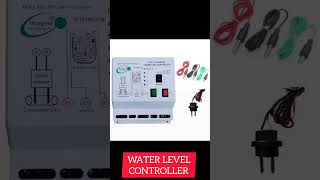 REVIEW FULLY AUTOMATIC WATER LEVEL CONTROLLER. HOW ORDER. TANK WATER OVERFLOW PROTECTION SYSTEM