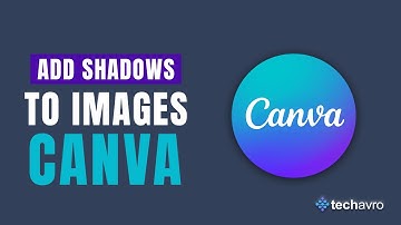How To Add Shadows To Images In Canva 2025