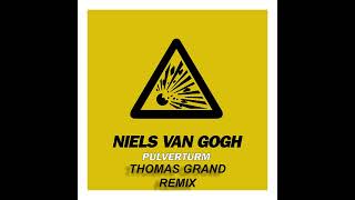Niels Van Gogh  Pulverturm thomas Grand Remix 2023