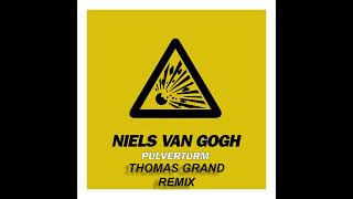 Niels Van Gogh - Pulverturm (Thomas Grand Remix) (2023)