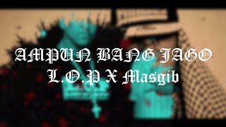 L.O.P, Masgib - Ampun Bang Jago ( Zero One Classic | Throwback 2011 )