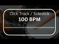 100bpm Click Track - Sidestick Backing Practice Track - #clicktrack