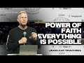 Power of faith everything is possible  jeanluc trachsel