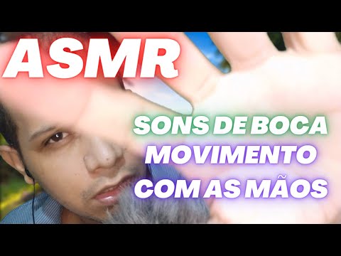 ASMR sons de boca e movimento de mãos para dormir (pedido)