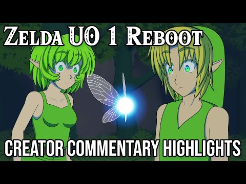 Zelda UO 1 Reboot | Creator Commentary Highlights