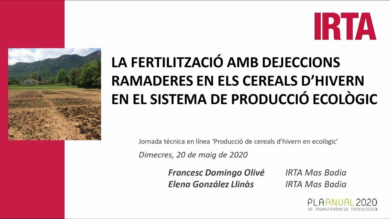 La fertilització amb dejeccions ramaderes en els cereals d’hivern en sistema de producció ecològic