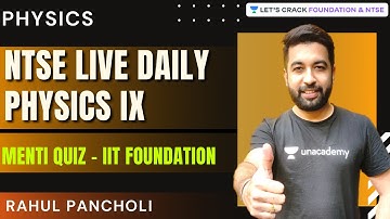 NTSE Daily Live - Physics IX | Menti Quiz - IX IIT Foundation | Physics | Rahul Pancholi