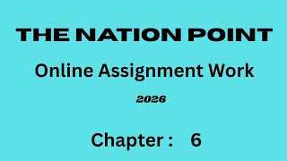 Only Assignment Work || 2026 || Chapter : 6 || The Nation Point || Question Answer