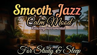 Relaxing SMOOTH JAZZ | Calm Mood | for STUDY & SLEEP screenshot 4
