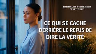 Épisode 257: Témoignages chrétiens – Ce qui se cache derrière le refus de dire la vérité