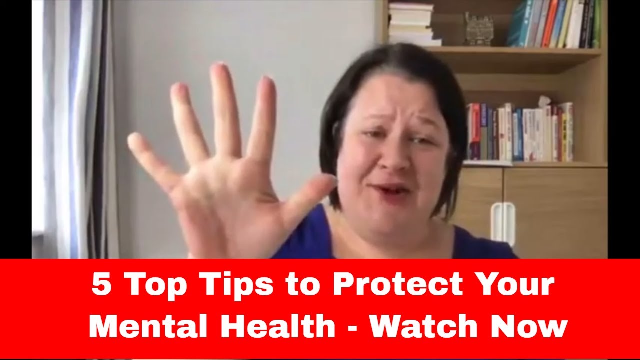 5 Top Tips to protect your mental health - YouTube