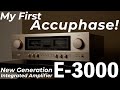 土方久明さんがご案内! アキュフェーズの新型プリメインアンプ E-3000徹底解剖