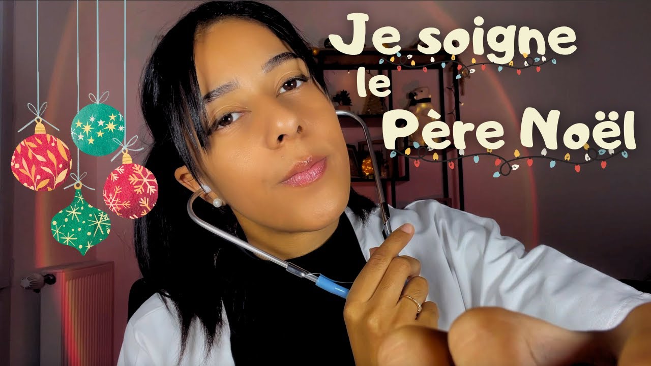 ASMR FR - Je soigne le Père-Noël 🩺🎅🏼 (RP)