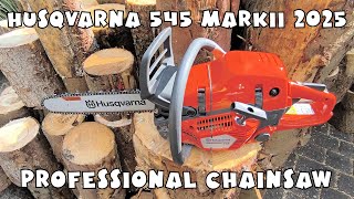 Mehr Power Husqvarna 545 Mark 2 2025 Benzin Kettensäge