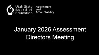 2026-1-15 | Assessment Directors Meeting | USBE