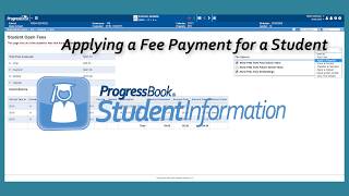 ProgressBook StudentInformation: Apply a Payment for a Student