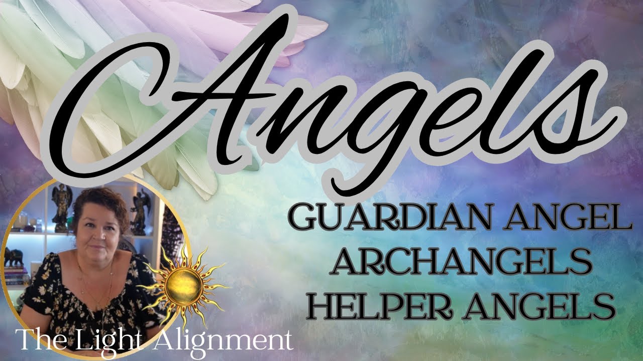 ANGELS - WHO ARE THEY? HOW DO THEY HELP?