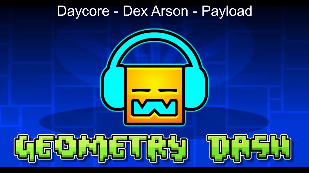 Daycore - Dex Arson - Payload (Slowed Down)
