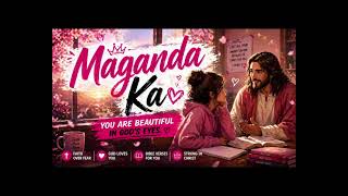 Maganda Ka | Tagalog Worship Song for Students, Stress, Anxiety, Faith Over Fear