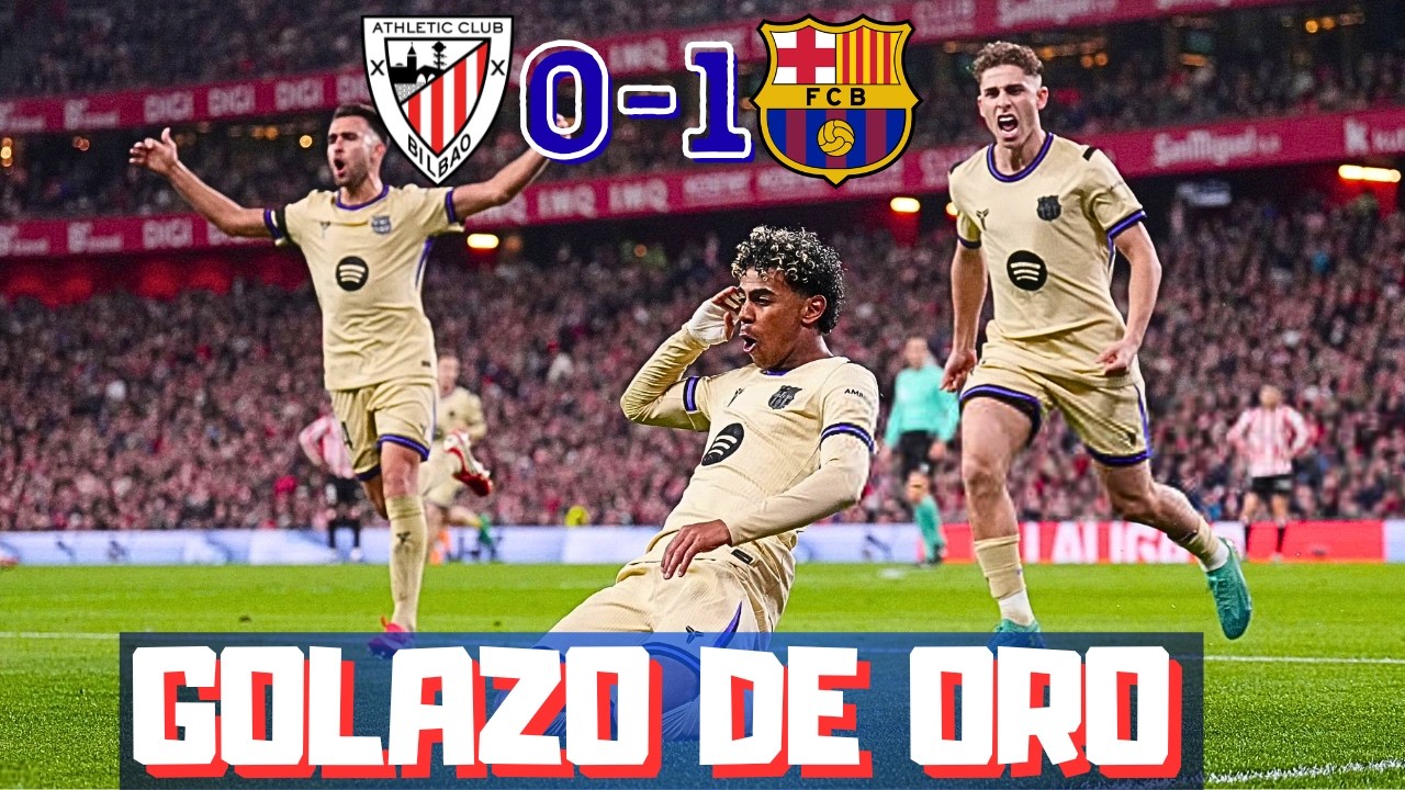 LAMINE YAMAL RESUELVE PARA EL BARCELONA UN PARTIDO TREMENDO. MUY BUEN ATHLETIC, LO DE PEDRI Y MÁS