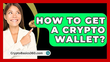 How to Get a Crypto Wallet? - CryptoBasics360.com