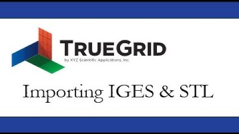 Importing IGES & STL
