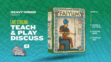 Faiyum - 4p Teaching, Play-through, & Roundtable by Heavy Cardboard