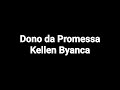 Dono da Promessa - Kellen Byanca (Playback & Legendado)